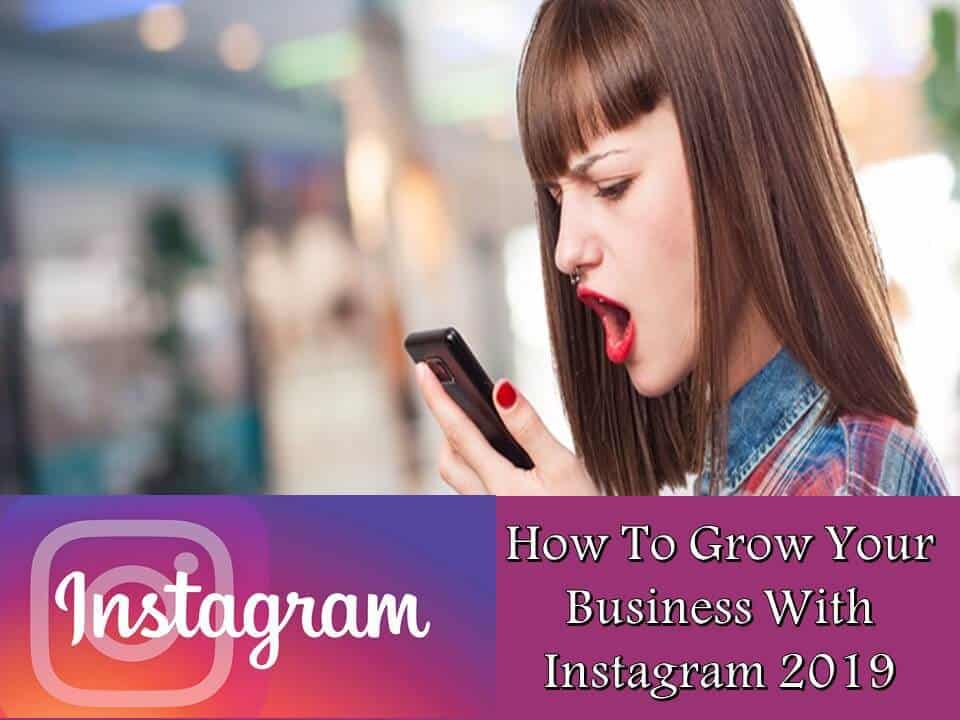 Grow Your Business With Instagram