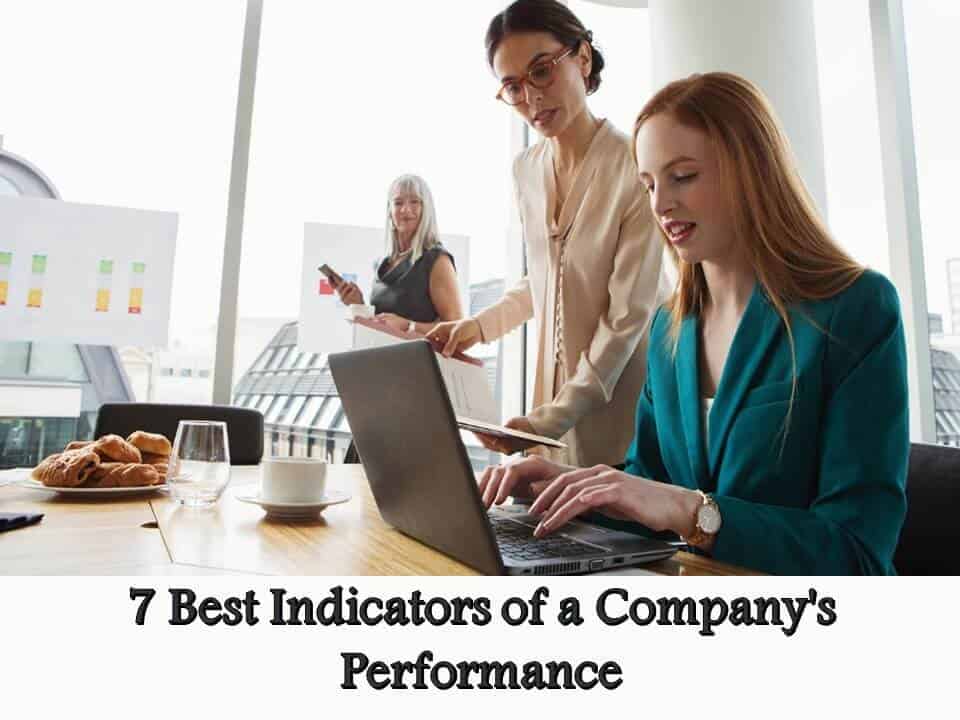 7 Best Indicators of a Company's Performance