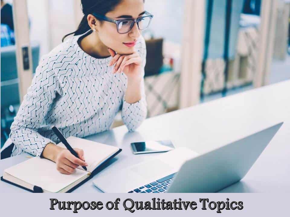 Purpose of Qualitative Topics