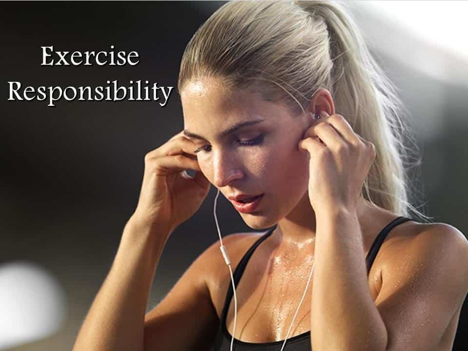 Exercise Responsibility