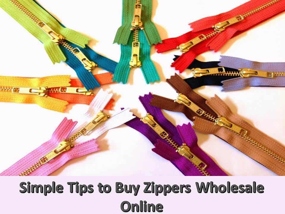 Simple Tips to Buy Zippers Wholesale Online