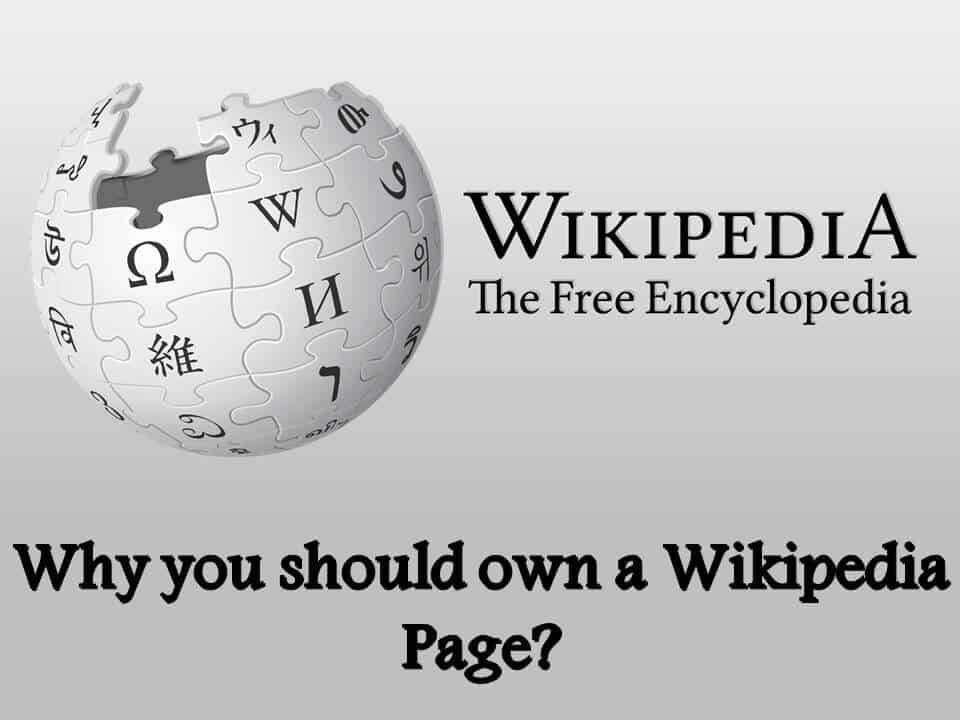 Why you should own a Wikipedia Page