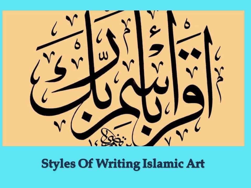 Styles Of Writing Islamic Art