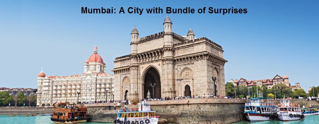 Mumbai A City with Bundle of Surprises