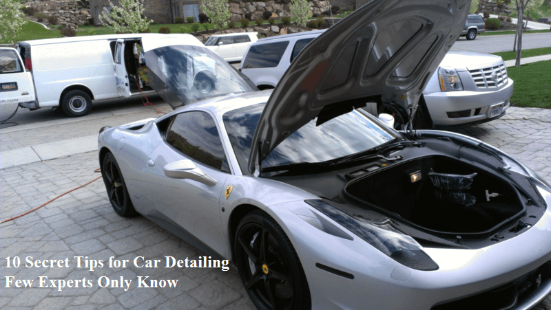 10 Secret Tips for Car Detailing Few Experts Only Know
