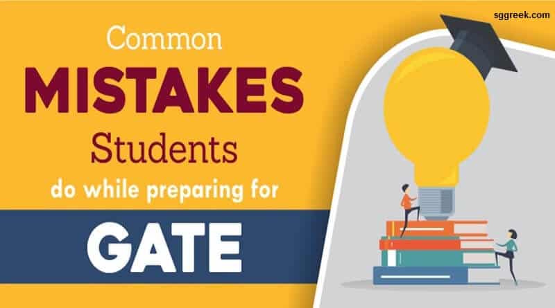 Mistakes you should avoid while preparing for GATE exam