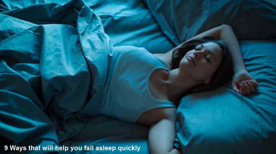 9 Ways that will help you fall asleep quickly