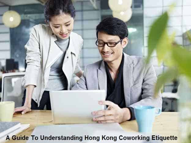 A Guide To Understanding Hong Kong Coworking Etiquette