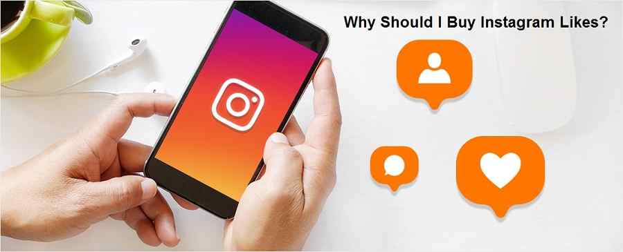 Why Should I Buy Instagram Likes
