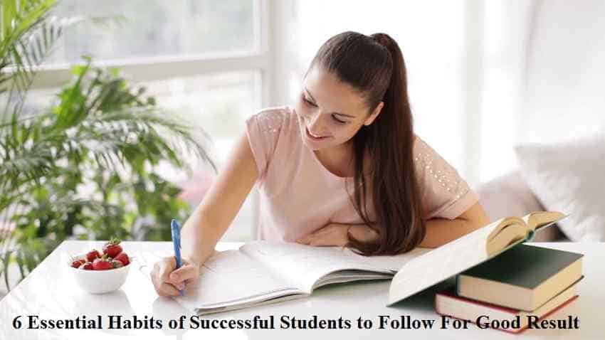 Essential Habits of Successful Students to Follow