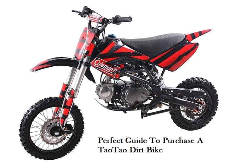 Perfect Guide To Purchase A TaoTao Dirt Bike
