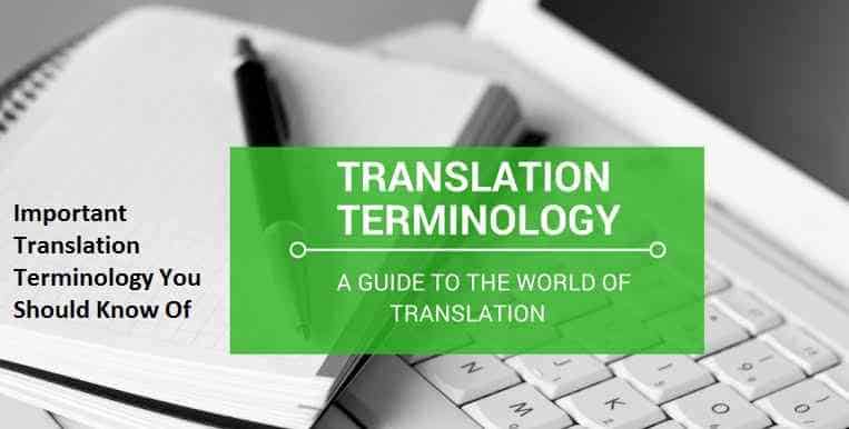 Important Translation Terminology You Should Know Of