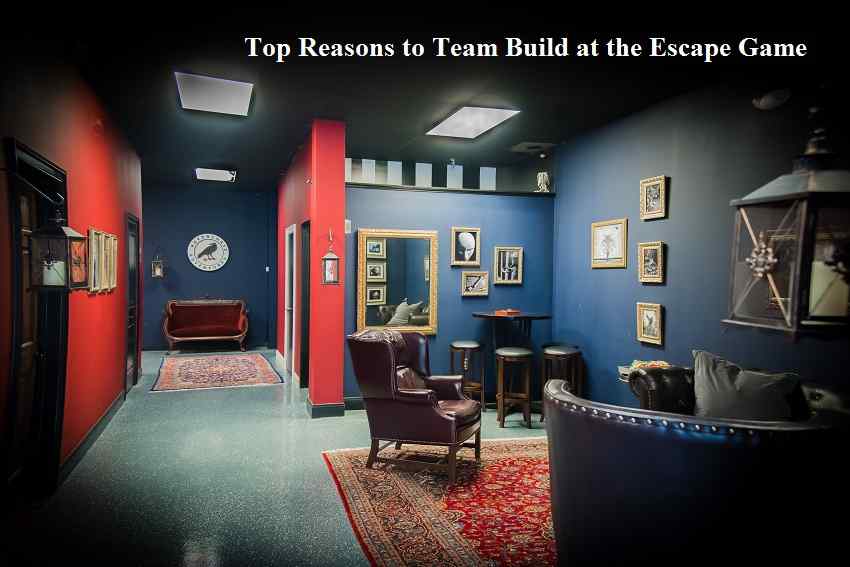 Top Reasons to Team Build at the Escape Game