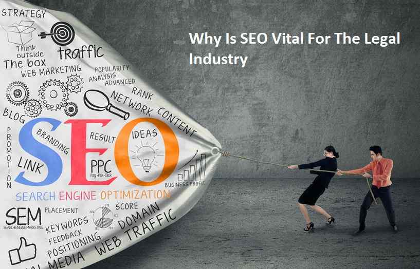 Why Is SEO Vital For The Legal Industry