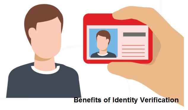 Benefits of Identity Verification
