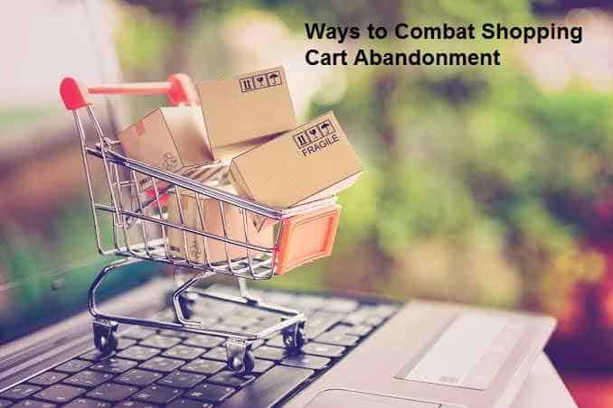 Ways to Combat Shopping Cart Abandonment