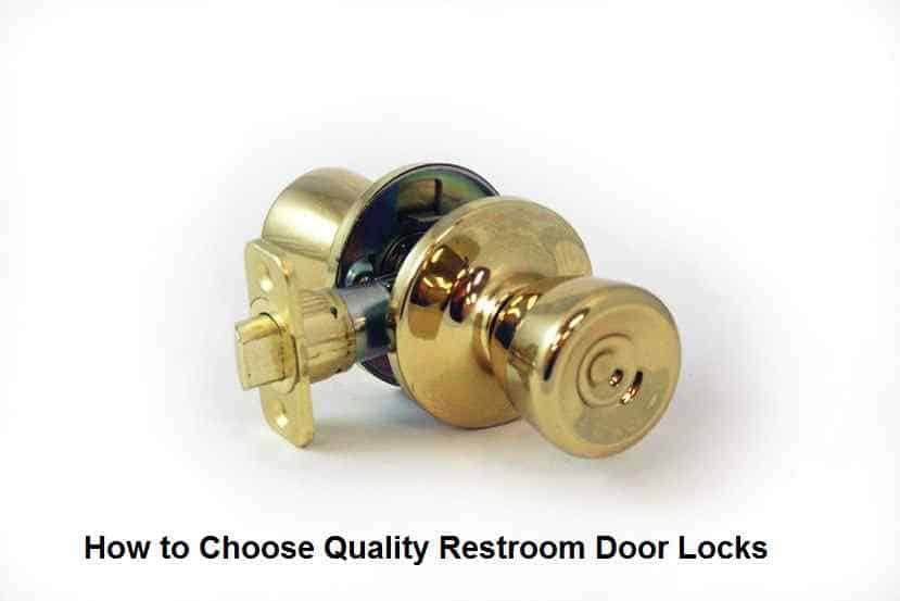 How to Choose Quality Restroom Door Locks