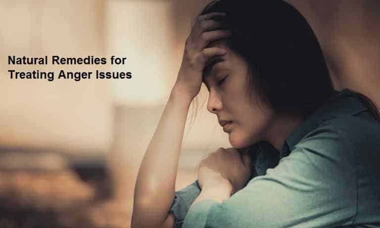 Natural Remedies for Treating Anger Issues