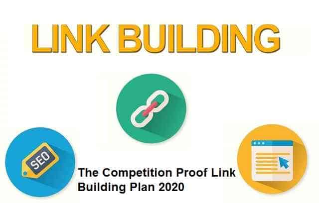 The Competition Proof Link Building Plan 2020