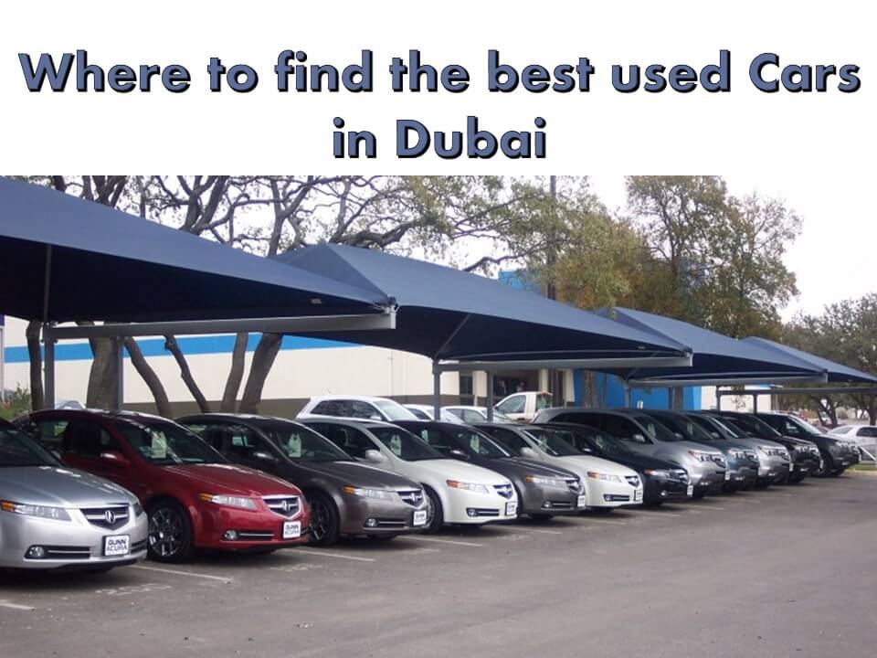 Where to find the best used Cars in Dubai