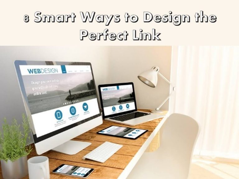 8 Smart Ways to Design the Perfect Link - Sggreek.com