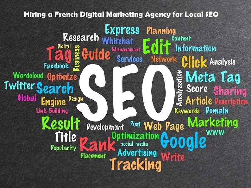 Hiring a French Digital Marketing Agency for Local SEO