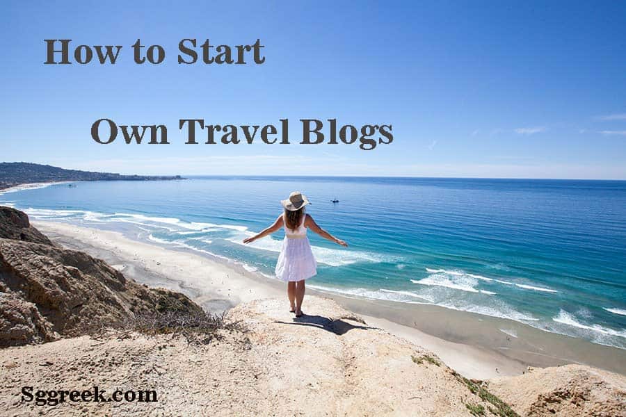 Start Own Travel Blog
