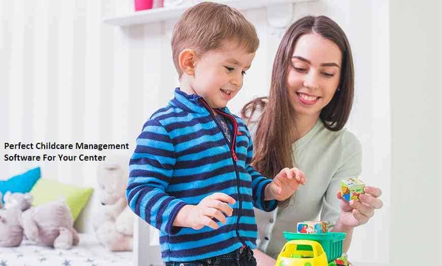 Perfect Childcare Management Software For Your Center