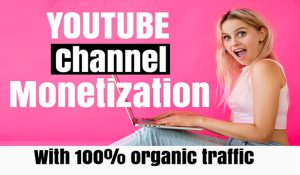 YouTube Channel Monetization Methods
