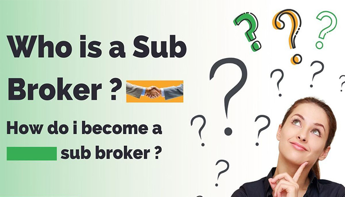 How can become sub-broker