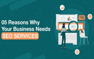 Business needs SEO Services
