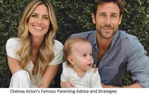 Chelsea Acton's Famous Parenting