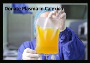 Donate Plasma in Calexico