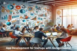 App Development for Startups with Garage2Global